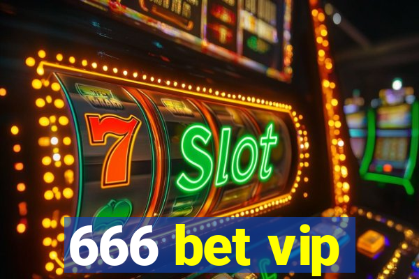 666 bet vip